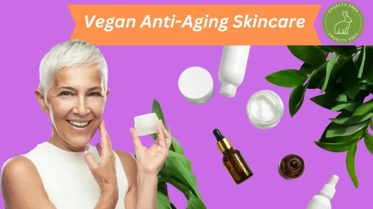 Vegan Anti-Aging Skincare