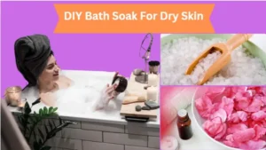 DIY Bath Soak For Dry Skin